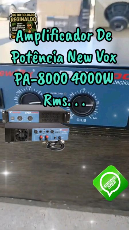 AMPLIFICADOR DE POTÊNCIA NEW VOX PA-8000 4000W RMS.. #AMPLIFICADORDEPOTENCIA #QGDOSOLDADOREGINALDO #AMPLIFICADORNEWVOXPA8000