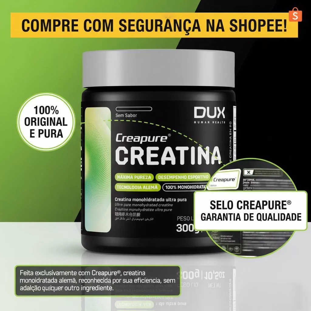 Creatina DUX 300g - 100% Pura com SELO CREAPURE Reconhecido pela ANVISA